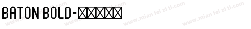 Baton Bold字体转换